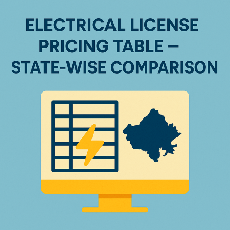 Electrical License Pricing Table for Delhi Haryana Rajasthan Uttar Pradesh
